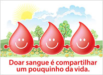 Campanha de doação de sangue. Doar sangue é compartilhar um pouquinho da vida.